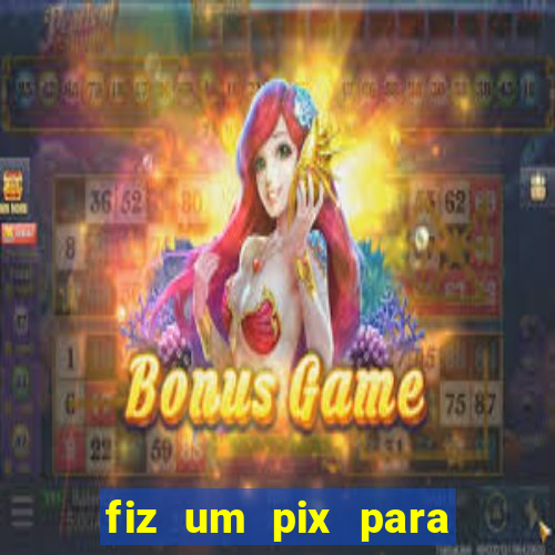 fiz um pix para uma conta encerrada