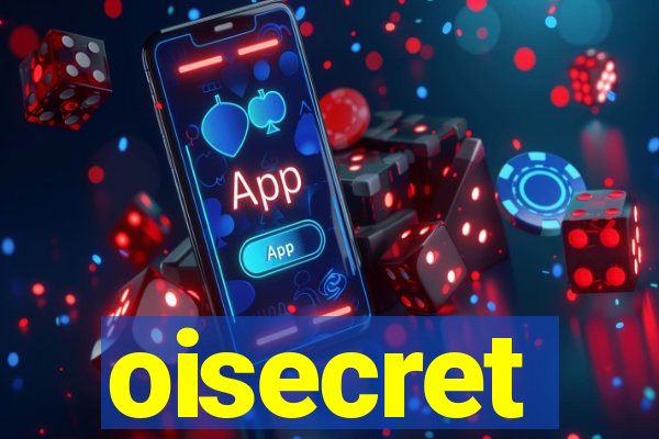 oisecret