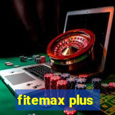 fitemax plus