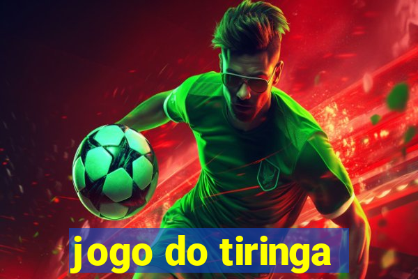 jogo do tiringa