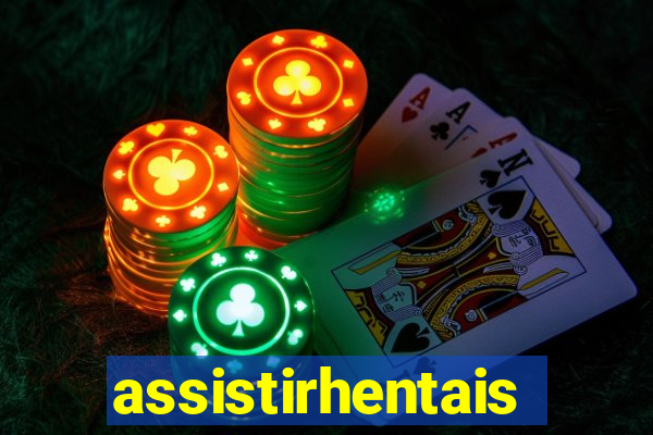 assistirhentais