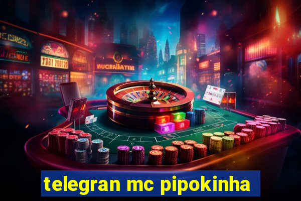 telegran mc pipokinha