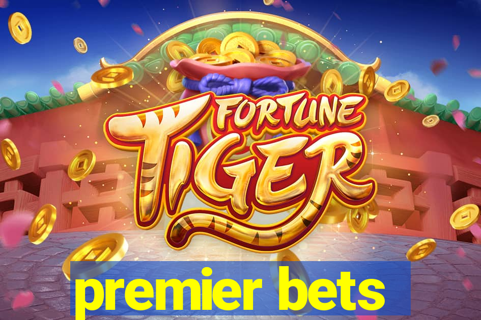 premier bets