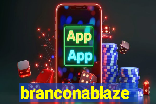 branconablaze