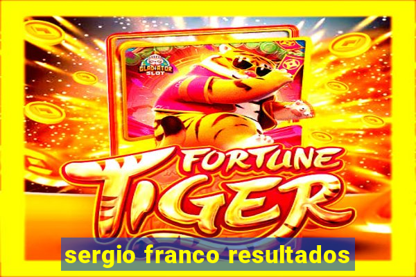 sergio franco resultados