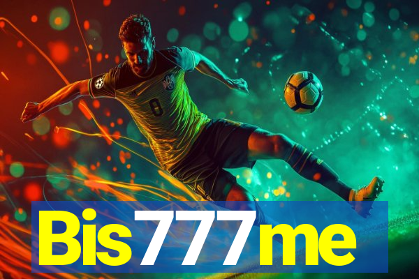 Bis777me