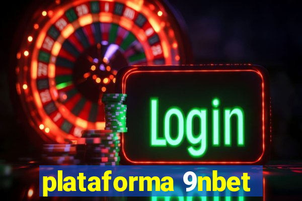 plataforma 9nbet