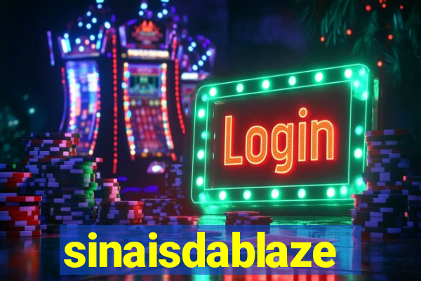 sinaisdablaze