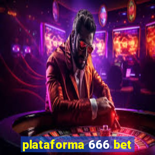 plataforma 666 bet