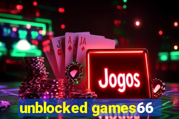 unblocked games66