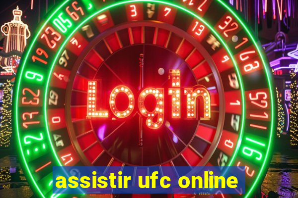 assistir ufc online
