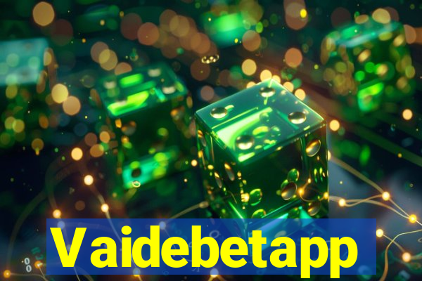 Vaidebetapp