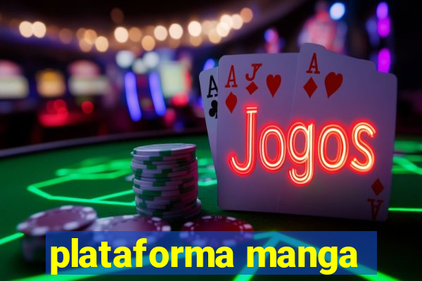 plataforma manga