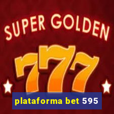 plataforma bet 595