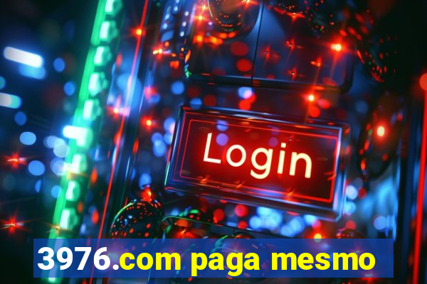 3976.com paga mesmo