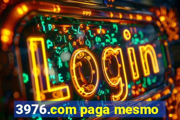 3976.com paga mesmo