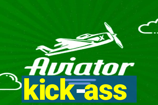 kick-ass