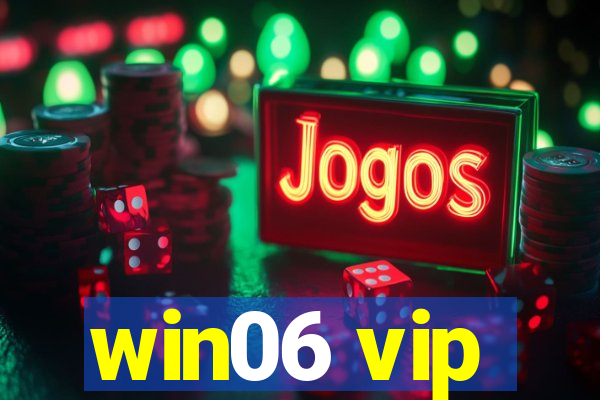 win06 vip