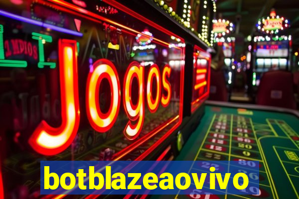 botblazeaovivo