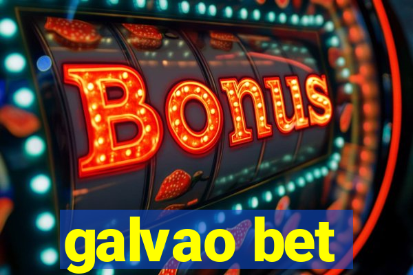 galvao bet