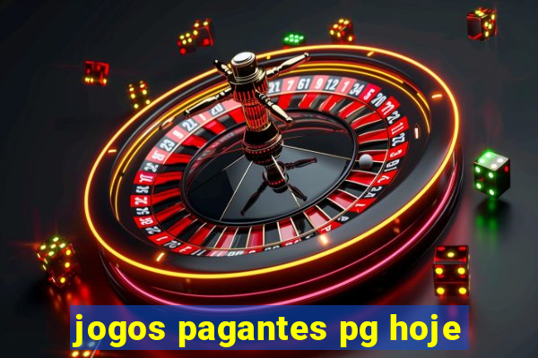 jogos pagantes pg hoje