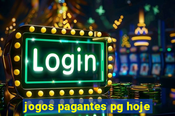 jogos pagantes pg hoje