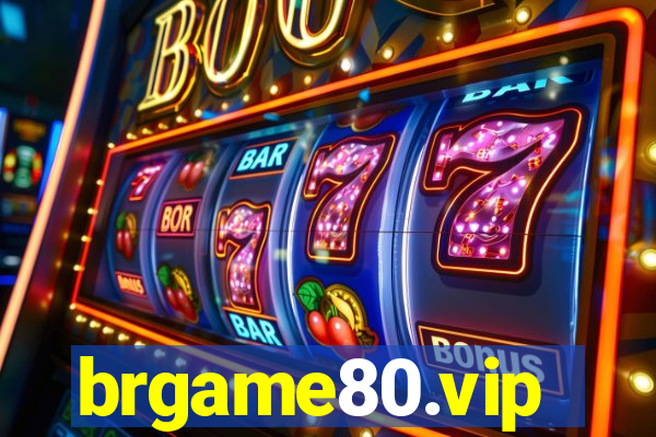 brgame80.vip