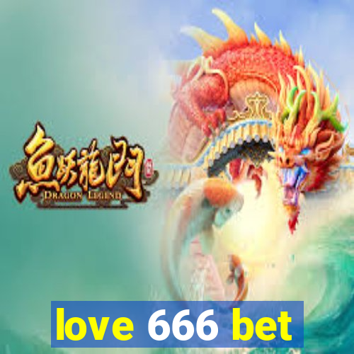 love 666 bet