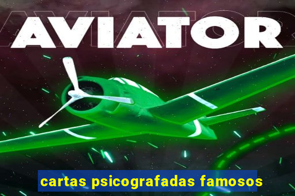 cartas psicografadas famosos