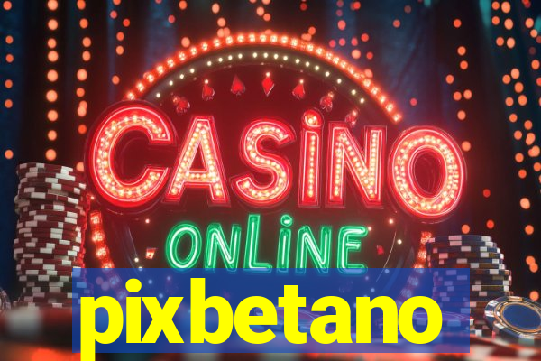pixbetano