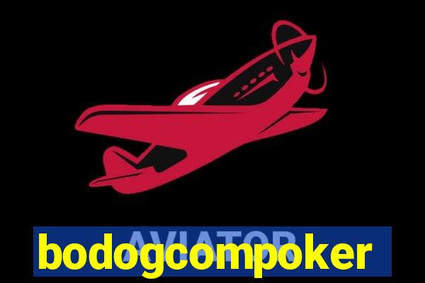 bodogcompoker