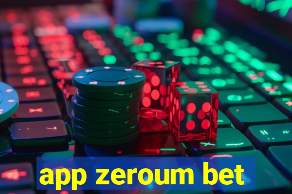 app zeroum bet