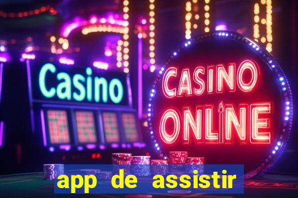 app de assistir jogo ao vivo gratis