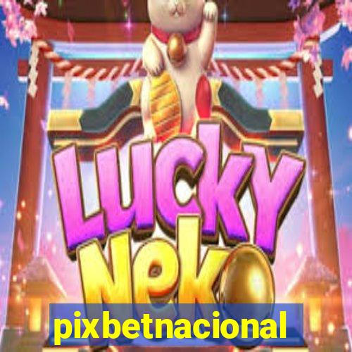 pixbetnacional