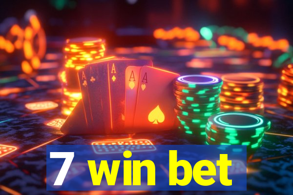 7 win bet