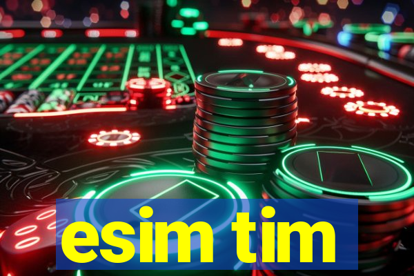 esim tim