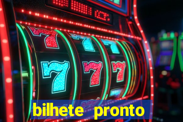 bilhete pronto futebol hoje