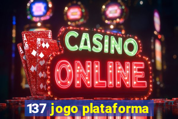 137 jogo plataforma