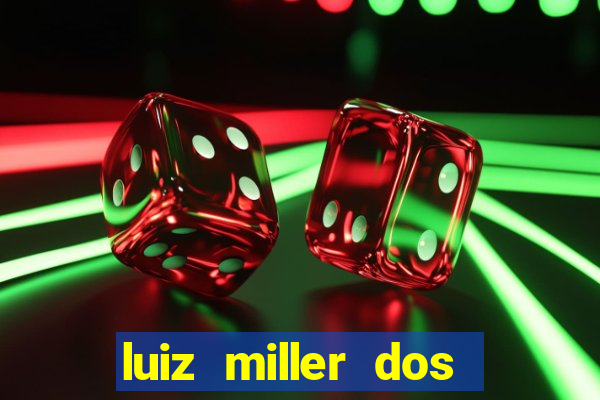 luiz miller dos santos martinho