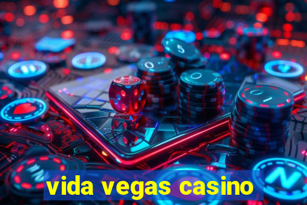vida vegas casino