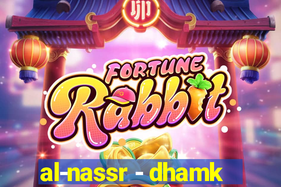 al-nassr - dhamk
