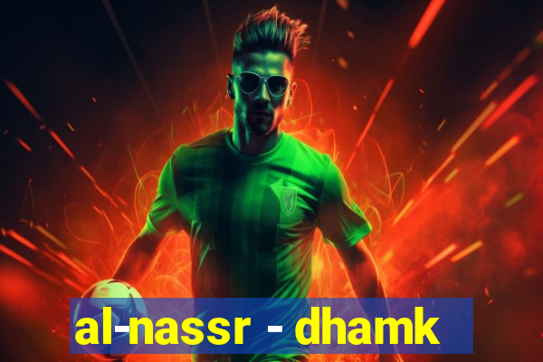 al-nassr - dhamk