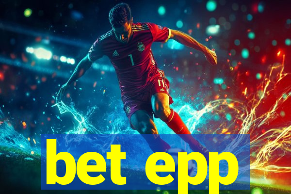 bet epp