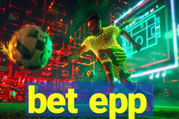 bet epp