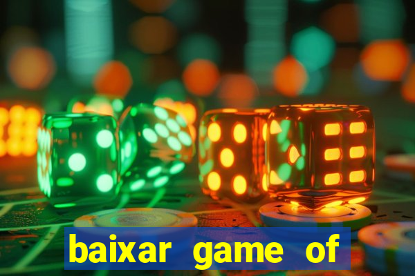 baixar game of thrones drive