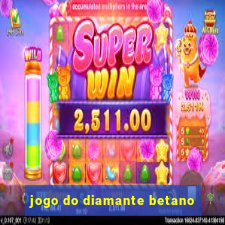 jogo do diamante betano