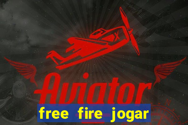 free fire jogar agora teste