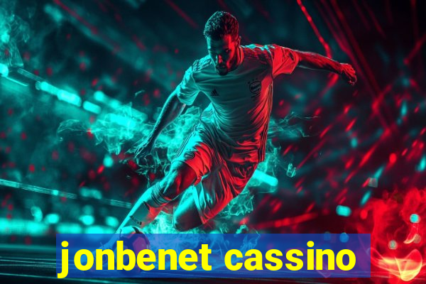 jonbenet cassino
