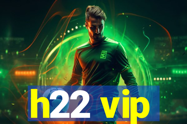 h22 vip