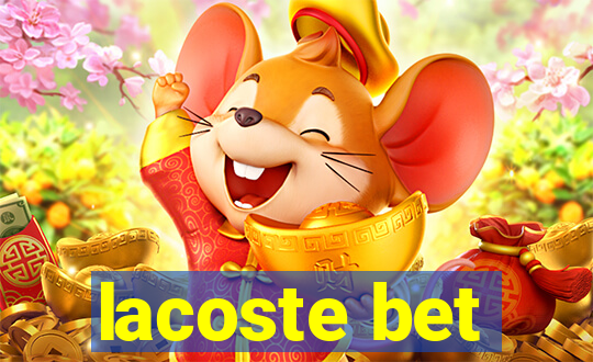lacoste bet